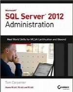 مدیریت Microsoft SQL Server 2012Microsoft SQL Server 2012 Administration: Real-World Skills for MCSA Certification and Beyond (Exams 70-461, 70-462, and 70-463)