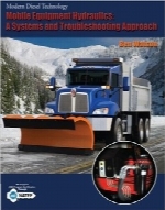 هیدرولیک تجهیزات موبایلMobile Equipment Hydraulics: A Systems and Troubleshooting Approach (Modern Diesel Technology Series)