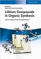 ترکیبات لیتیم در سنتز آلیLithium Compounds in Organic Synthesis: From Fundamentals to Applications