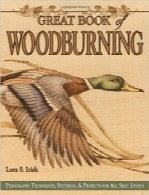کتاب بزرگ سوخته‌کاری چوب؛ تکنیک‌ها، الگوها و پروژه‌های سوخت‌نگاریGreat Book of Woodburning: Pyrography Techniques, Patterns and Projects for all Skill Levels