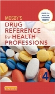 مرجع داروی Mosby برای مشاغل بهداشتMosby’s Drug Reference for Health Professions, 4e