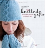 در هم بافتن هدایای بافتنی موجودInterweave Presents Knitted Gifts: Irresistible Projects to Make and Give