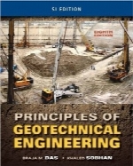 اصول مهندسی ژئوتکنیکPrinciples of Geotechnical Engineering, SI Edition