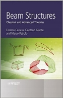 سازه‌های Beam؛ تنوری‌های کلاسیک و پیشرفتهBeam Structures: Classical and Advanced Theories