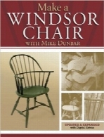 ساخت یک صندلی ویندزورMake a Windsor Chair: The Updated and Expanded Classic