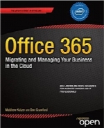 آفیس 365؛ مهاجرت و مدیریت کسب‌وکارتان در CloudOffice 365: Migrating and Managing Your Business in the Cloud