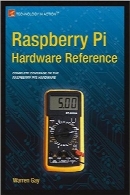 مرجع سخت‌افزار رسپبری پای (Raspberry Pi)Raspberry Pi Hardware Reference