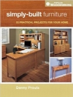 ساخت آسان وسایل چوبی خانهSimply-Built Furniture (Popular Woodworking)