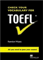واژگان خود را برای تافل بررسی کنیدCheck Your Vocabulary for TOEFL: All You Need to Pass Your Exams!