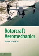 مکانیک هواپیمایی هواگردهای گردنده‌بالRotorcraft Aeromechanics (Cambridge Aerospace Series)