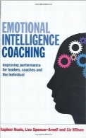 مربی هوش هیجانی؛ بهبود عملکرد برای مدیران، مربیان و شخصEmotional Intelligence Coaching: Improving Performance for Leaders, Coaches and the Individual