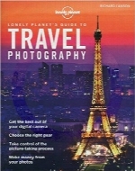 راهنمای عکاسی مسافرتی؛ انتشارات Lonely PlanetLonely Planet’s Guide to Travel Photography