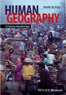 جغرافیای انسانیHuman Geography: A Concise Introduction (Short Introductions to Geography)