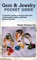 بسته راهنمای سنگ و جواهر؛ راهنمای همراه برای خرید جواهرات و سنگ‌های قیمتیGem & Jewelry Pocket Guide: A Traveler’s Guide to Buying Diamonds, Colored Gems, Pearls, Gold and Platinum Jewelry