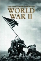 تاریخچه مصور جنگ جهانی دومThe Illustrated History of World War II