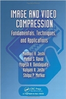 فشرده‌سازی تصویر و ویدئوImage and Video Compression: Fundamentals, Techniques, and Applications