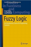 منطق فازیFuzzy Logic: An Introductory Course for Engineering Students (Studies in Fuzziness and Soft Computing)