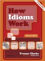 نحوه کاربرد اصطلاحاتHow Idioms Work: Resource Book