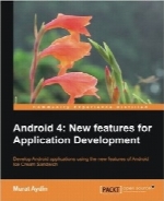 اندروید 4؛ ویژگی‌های جدید برای توسعه نرم‌افزارAndroid 4: New Features for Application Development