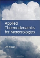 ترمودینامیک کاربردی برای هواشناسانApplied Thermodynamics for Meteorologists