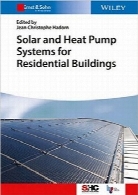 سیستم‌های پمپ خورشیدی و حرارتی برای ساختمان‌های مسکونیSolar and Heat Pump Systems for Residential Buildings (Solar Heating and Cooling)