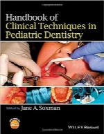 هندبوک تکنیک‌های بالینی در دندان‌پزشکی کودکانHandbook of Clinical Techniques in Pediatric Dentistry