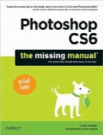 راهنمای گمشده فتوشاپ CS6Photoshop CS6: The Missing Manual