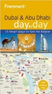 روز به روز دبی و ابوظبی FrommerFrommer’s Dubai and Abu Dhabi Day by Day (Frommer’s Day by Day – Pocket)