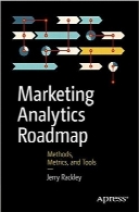 راهبردهای تحلیلی بازاریابیMarketing Analytics Roadmap: Methods, Metrics, and Tools
