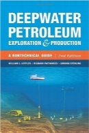 اکتشاف و تولید نفت آب‌های عمیق؛ راهنمای غیر فنیDeepwater Petroleum Exploration & Production: A Nontechnical Guide, 2nd Edition