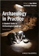 باستان‌شناسی در عمل؛ راهنمای دانشجو برای تحلیل باستان‌شناسیArchaeology in Practice: A Student Guide to Archaeological Analyses