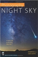 عکاسی آسمان شبPhotography Night Sky: A Field Guide for Shooting After Dark