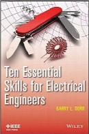 ده مهارت ضروری برای مهندسان برقTen Essential Skills for Electrical Engineers