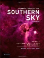 گردش در آسمان جنوبی؛ راهنمای ستاره‌ها، صورت‌های فلکی و افسانه آنهاA Walk through the Southern Sky: A Guide to Stars, Constellations and Their Legends (3rd edition)