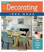کتاب جدید ایده‌های دکوراسیونAll New Decorating Idea Book (Taunton Home Idea Books)