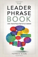 کتاب عبارات رهبریThe Leader Phrase Book: 3000+ Powerful Phrases That Put You In Command