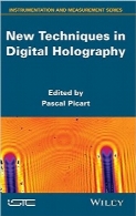 تکنیک‌های جدید در هولوگرافی دیجیتالNew Techniques in Digital Holography (Iste)