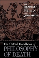 هندبوک آکسفورد فلسفه مرگThe Oxford Handbook of Philosophy of Death (Oxford Handbooks)
