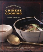 تسلط بر هنر آشپزی چینیMastering the Art of Chinese Cooking