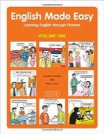 انگلیسی آسان، جلد اول؛ یادگیری زبان انگلیسی از طریق تصاویرEnglish Made Easy Volume One: Learning English through Pictures