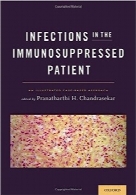 عفونت‌ها در بیمار دچار نقص سیستم ایمنیInfections in the Immunosuppressed Patient: An Illustrated Case-Based Approach
