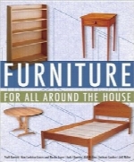 وسایل برای همه قسمت‌های خانهFurniture for All Around the House: Series: Woodworking for the Home
