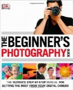 راهنمای عکاسی برای مبتدیانThe Beginner’s Photography Guide