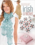 قلاب‌بافی ایرلندیIrish Crochet (Annie’s Attic: Crochet)
