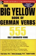 کتاب زرد گسترده افعال آلمانیThe Big Yellow Book of German Verbs: 555 Fully Conjuated Verbs (Big Book of Verbs Series)