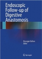پیگیری آندوسکوپی آناستوموز گوارشیEndoscopic Follow-up of Digestive Anastomosis