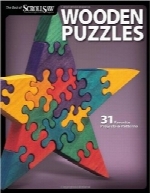 پازل‌های چوبی؛ 31 الگو و طرح محبوبWooden Puzzles: 31 Favorite Projects & Patterns (Scroll Saw Woodworking & Crafts Book)