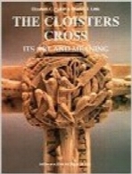 صلیب صومعه؛ هنر و معنای آنThe Cloisters Cross: Its Art and Meaning