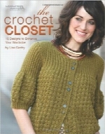 کمد لباس‌‌های قلاب‌بافیThe Crochet Closet (Leisure Arts #4800)