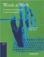 واژگان در کار؛ همراه با فایل صوتیWords at Work: Vocabulary Development for Business English
